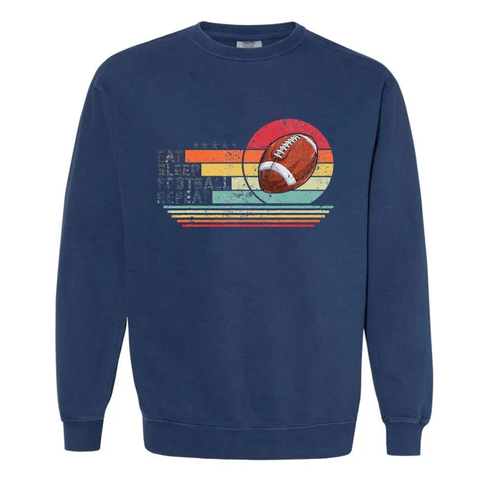 Retro Vintage Eat Sleep Football Repeat American Sport Garment-Dyed Sweatshirt