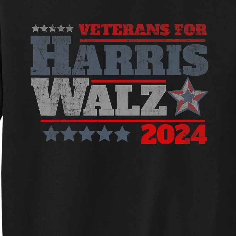 Retro Veterans For Kamala Harris Tim Walz 2024 Harris Waltz Tall Sweatshirt