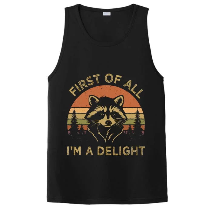 Retro Vintage First Of All IM A Delight Funny Raccoon Performance Tank