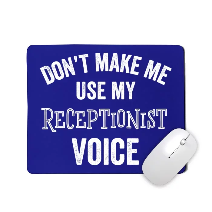 Receptionist Voice Funny Administrative Assistant Day Gift Mousepad