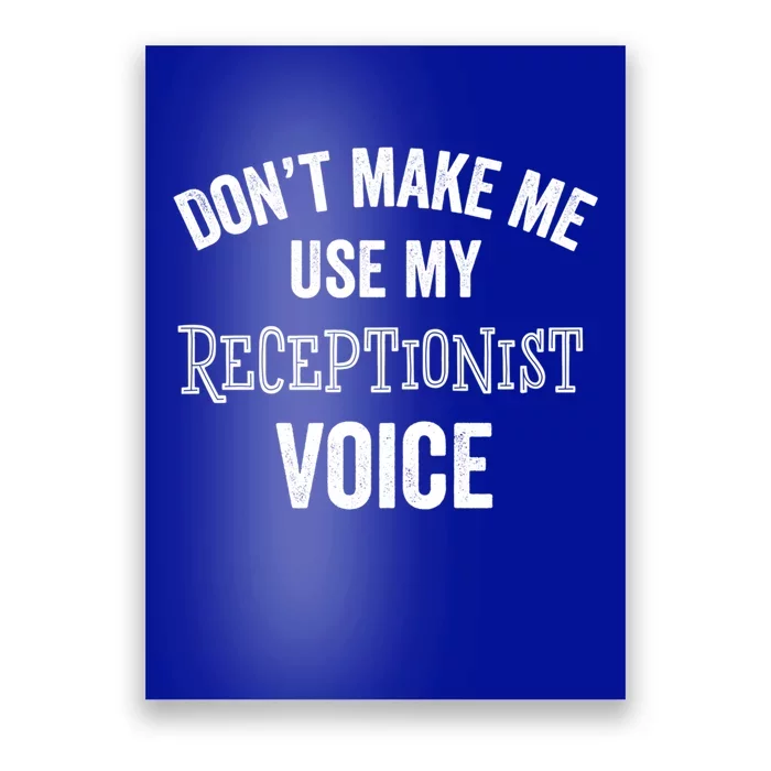 Receptionist Voice Funny Administrative Assistant Day Gift Poster