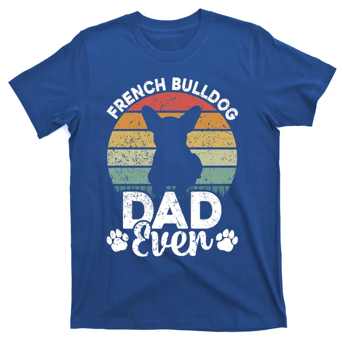 Retro Vintage French Bulldog Dad Ever Great Gift Fathers Day Gift T-Shirt