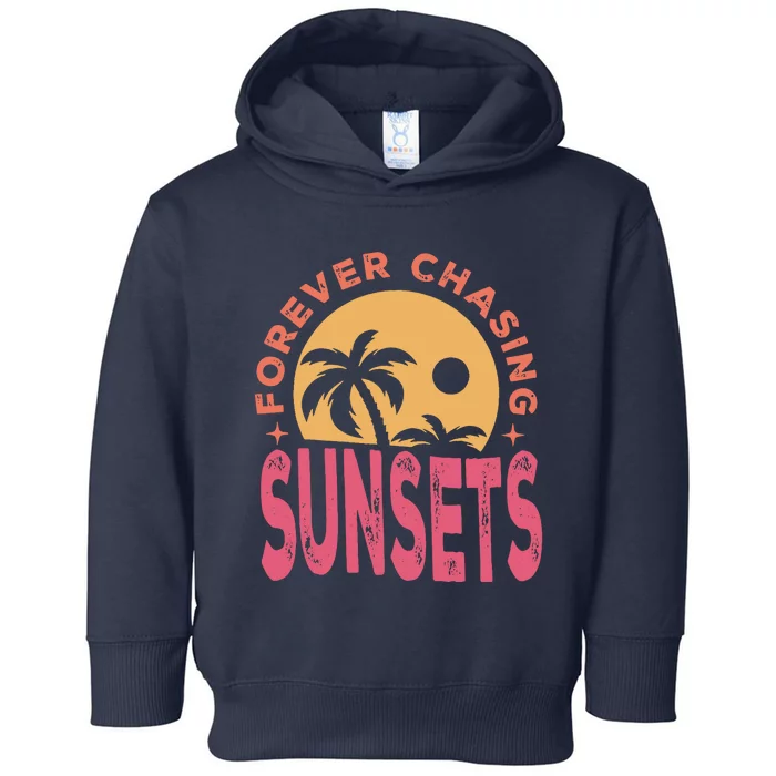 Retro Vintage Forever Chasing Sunsets Summer Vacation Outfit Toddler Hoodie