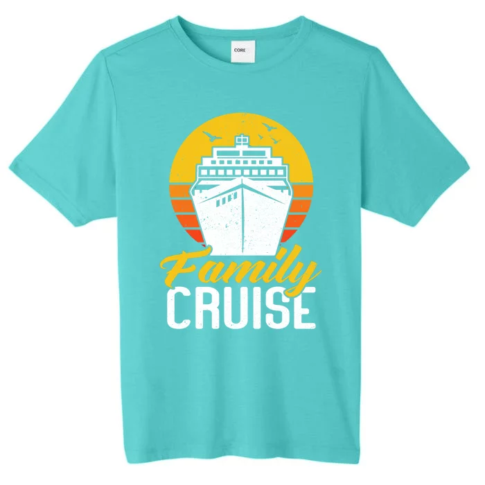 Retro Vintage Family Cruise Cruising Cruise Ship Gift ChromaSoft Performance T-Shirt