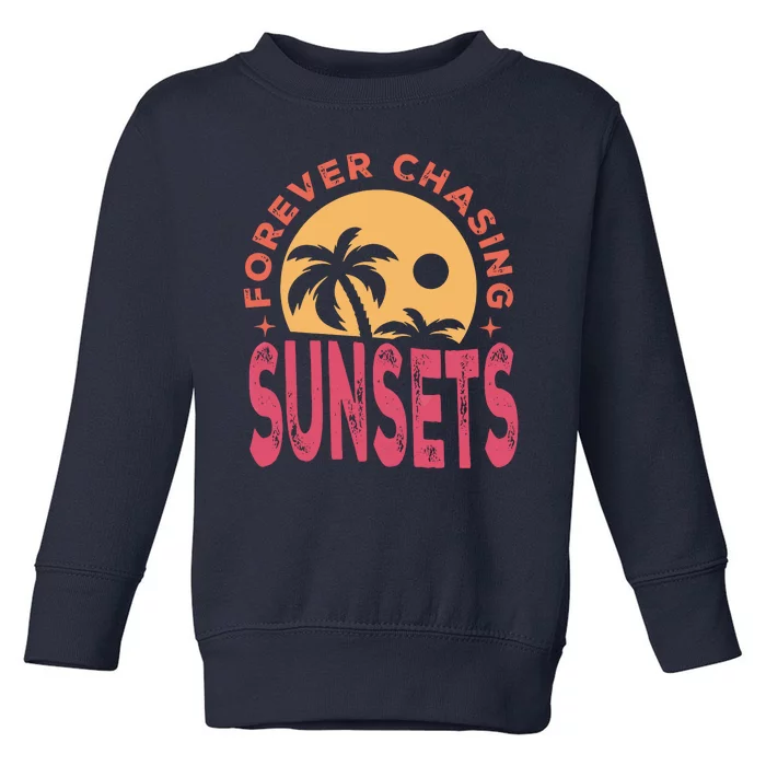 Retro Vintage Forever Chasing Sunsets Summer Vacation Outfit Toddler Sweatshirt