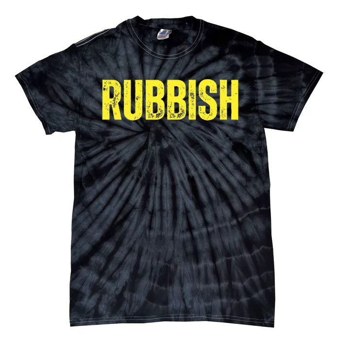 Rubbish Vintage Funny Girl That Says Junk Distressed Tie-Dye T-Shirt