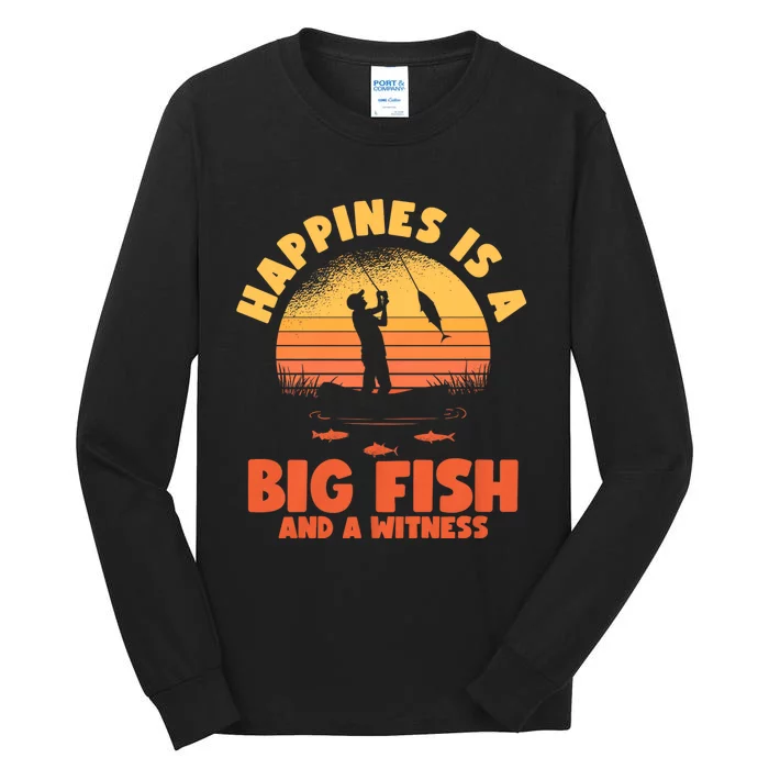 Retro Vintage Fishing Funny Saying Happines Is A Big Fish Tall Long Sleeve T-Shirt