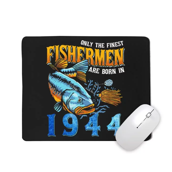 Retro Vintage Fisherman Are Born In 1944 Fishing Birthday Mousepad