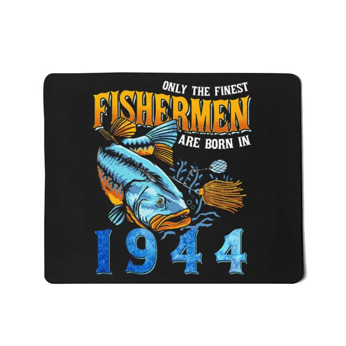 Retro Vintage Fisherman Are Born In 1944 Fishing Birthday Mousepad