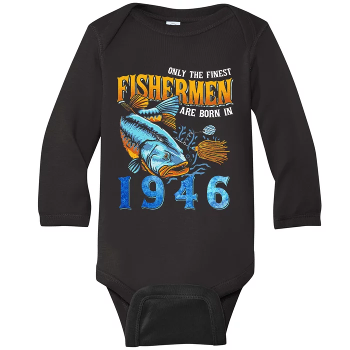 Retro Vintage Fisherman Are Born In 1946 Fishing Birthday Baby Long Sleeve Bodysuit