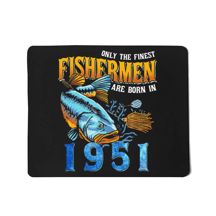 Retro Vintage Fisherman Are Born In 1951 Fishing Birthday Mousepad