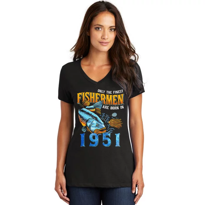 Retro Vintage Fisherman Are Born In 1951 Fishing Birthday Women's V-Neck T-Shirt