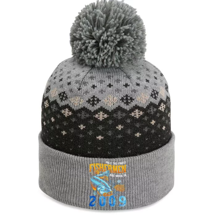 Retro Vintage Fisherman Are Born In 2009 Fishing Birthday The Baniff Cuffed Pom Beanie