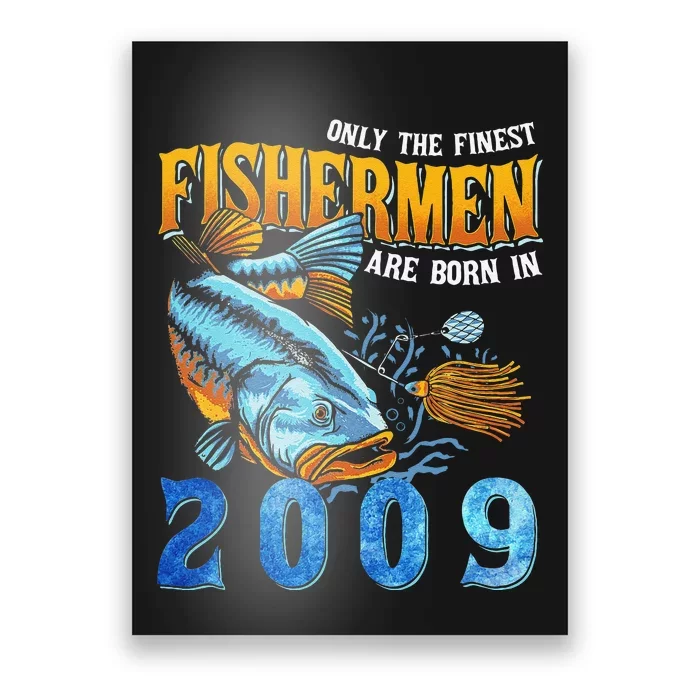 Retro Vintage Fisherman Are Born In 2009 Fishing Birthday Poster