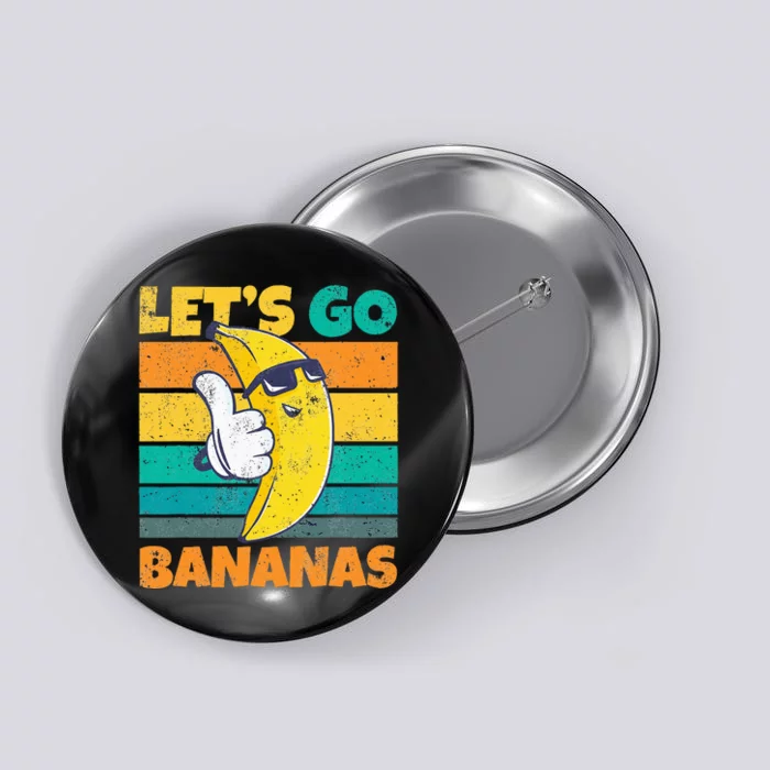 Retro Vintage Funny Banana Meme Let Go Banana Cool Bananas Button