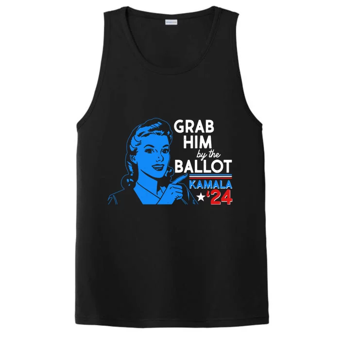 Retro Vintage Grab Him The Ballot Kamala Harris 2024 Performance Tank