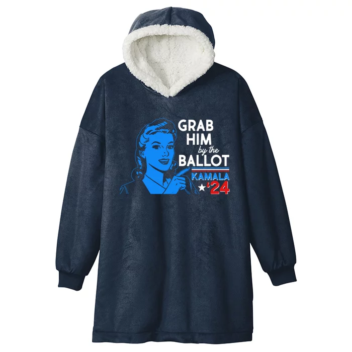 Retro Vintage Grab Him The Ballot Kamala Harris 2024 Hooded Wearable Blanket