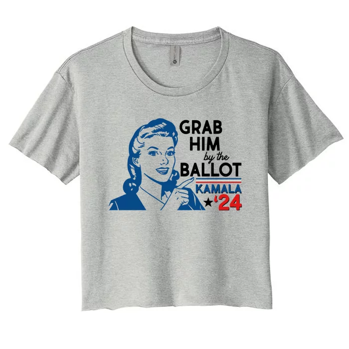 Retro Vintage Grab Him The Ballot Kamala Harris 2024 Women's Crop Top Tee