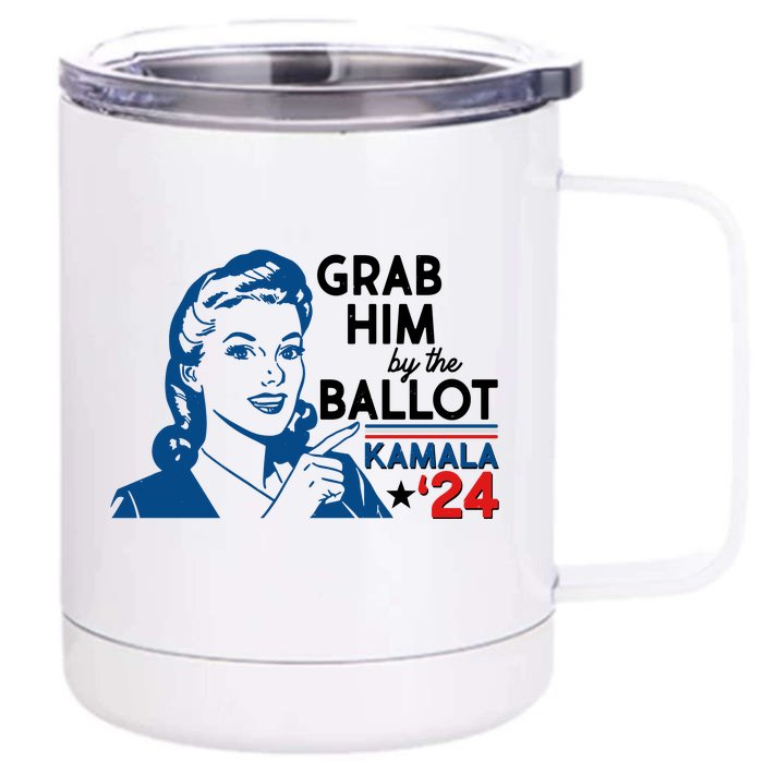 Retro Vintage Grab Him The Ballot Kamala Harris 2024 Front & Back 12oz Stainless Steel Tumbler Cup