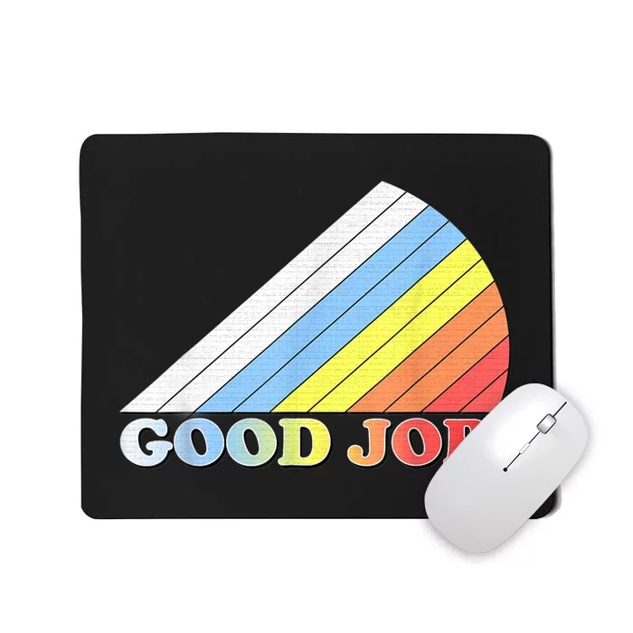 Retro Vintage Good Job! Mousepad