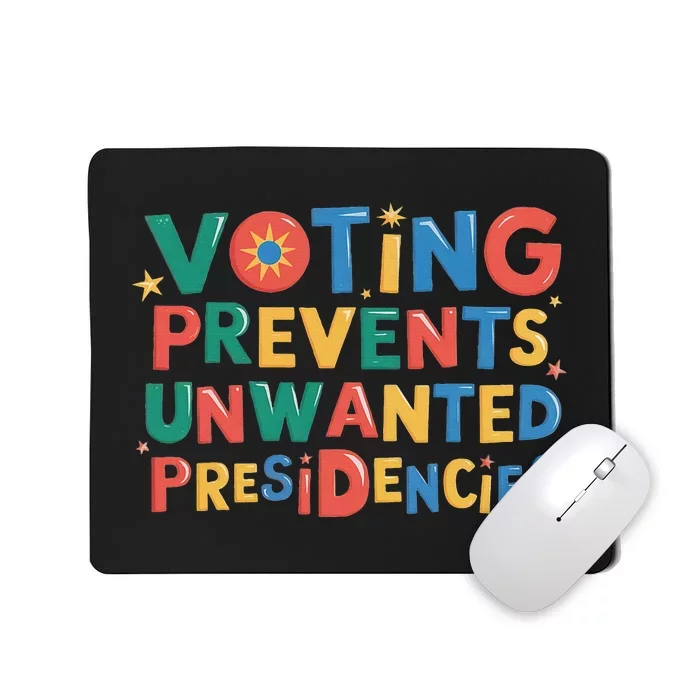 Retro Vintage Groovy Voting Prevents Unwanted Presidencies Mousepad