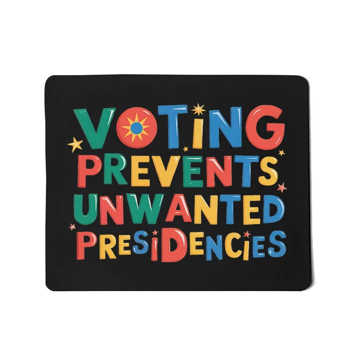 Retro Vintage Groovy Voting Prevents Unwanted Presidencies Mousepad