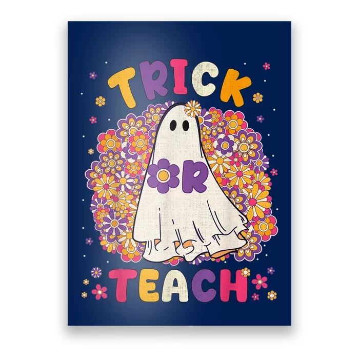 Retro Vintage Groovy Trick Or Teach Halloween Teacher Life Poster