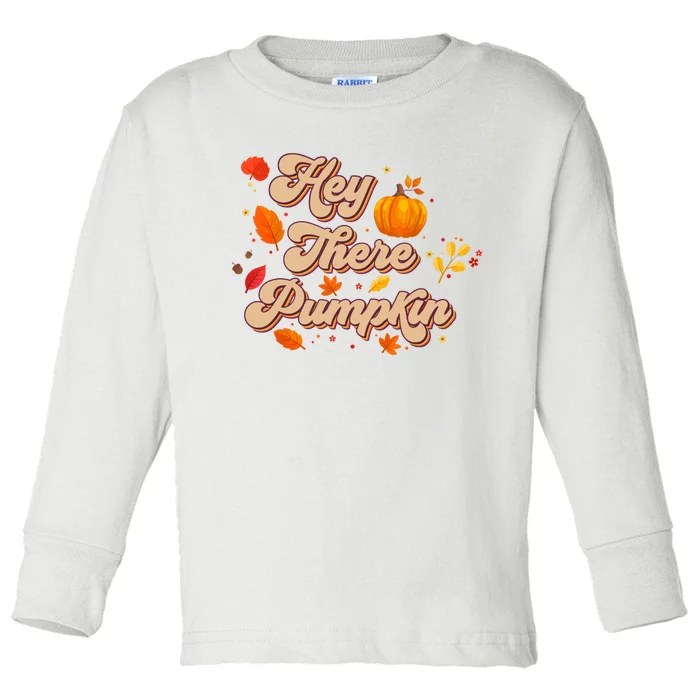 Retro Vintage Hey There Pumpkin Season Autumn Leaves Toddler Long Sleeve Shirt