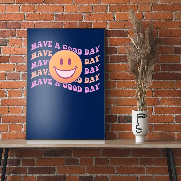 Retro Vintage Have A Good Day Smiley Emoji Poster