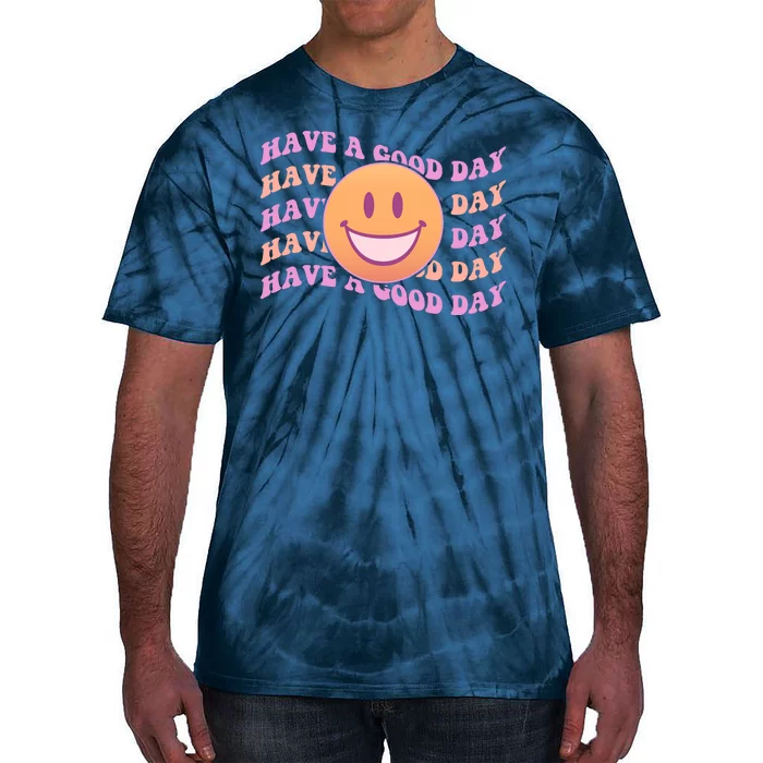 Retro Vintage Have A Good Day Smiley Emoji Tie-Dye T-Shirt