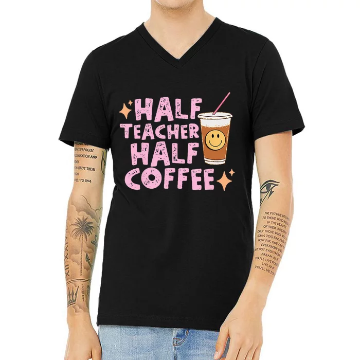 Retro Vintage Half Teacher Half Coffee Happy Teachers Day V-Neck T-Shirt