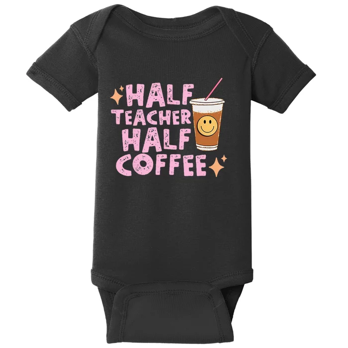 Retro Vintage Half Teacher Half Coffee Happy Teachers Day Baby Bodysuit