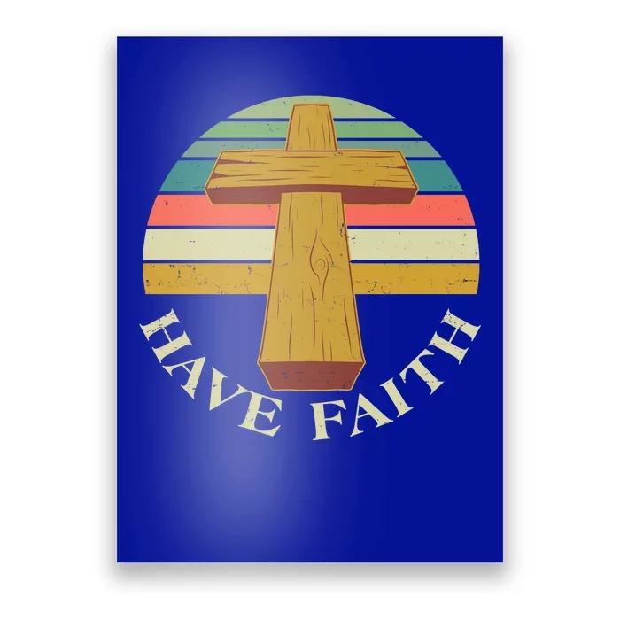 Retro Vintage Have Faith Poster