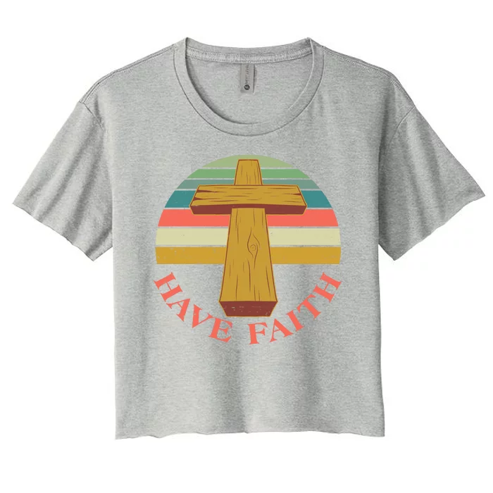 Retro Vintage Have Faith Women's Crop Top Tee