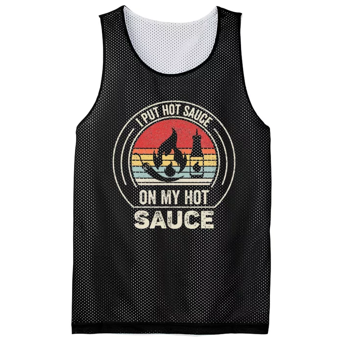 Retro Vintage I Put Hot Sauce On My Hot Sauce Mesh Reversible Basketball Jersey Tank