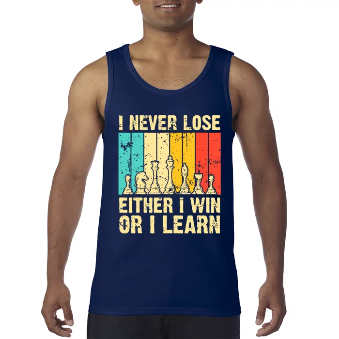 Retro Vintage I Never Lose I Either Win Or Learn Funny Chess Player Tank Top