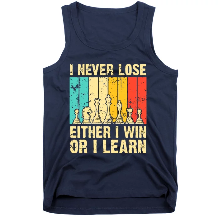 Retro Vintage I Never Lose I Either Win Or Learn Funny Chess Player Tank Top