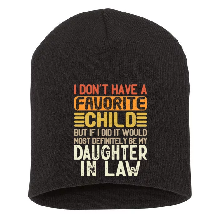 Retro Vintage I Don't Have A Favorite Child Daughter In Law Short Acrylic Beanie