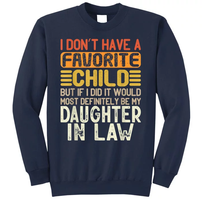 Retro Vintage I Dont Have A Favorite Child Daughter In Law Sweatshirt