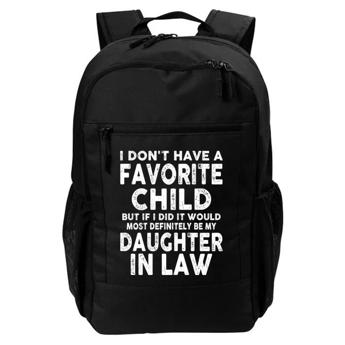 Retro Vintage I Dont Have A Favorite Child Daughter In Law Daily Commute Backpack