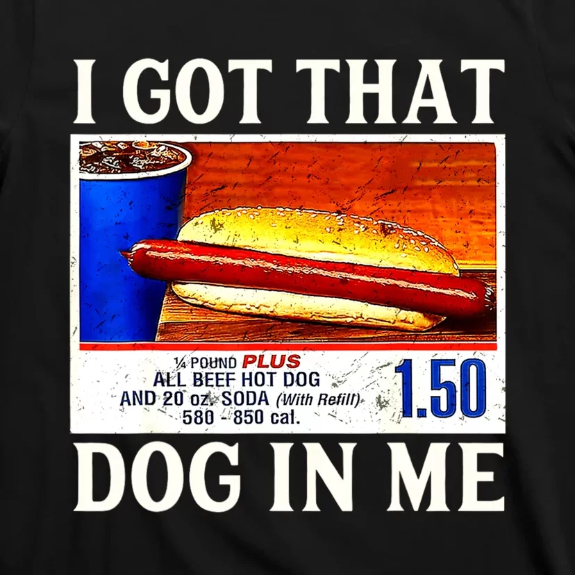 Retro Vintage I Got That Dog In Me Funny Hotdog T-Shirt