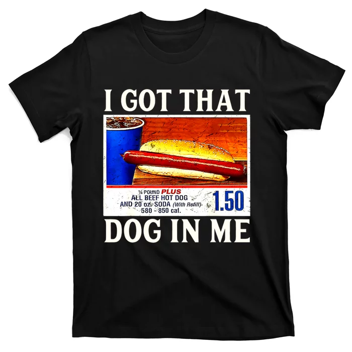 Retro Vintage I Got That Dog In Me Funny Hotdog T-Shirt