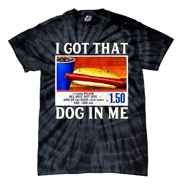 Retro Vintage I Got That Dog In Me Funny Hotdog Tie-Dye T-Shirt