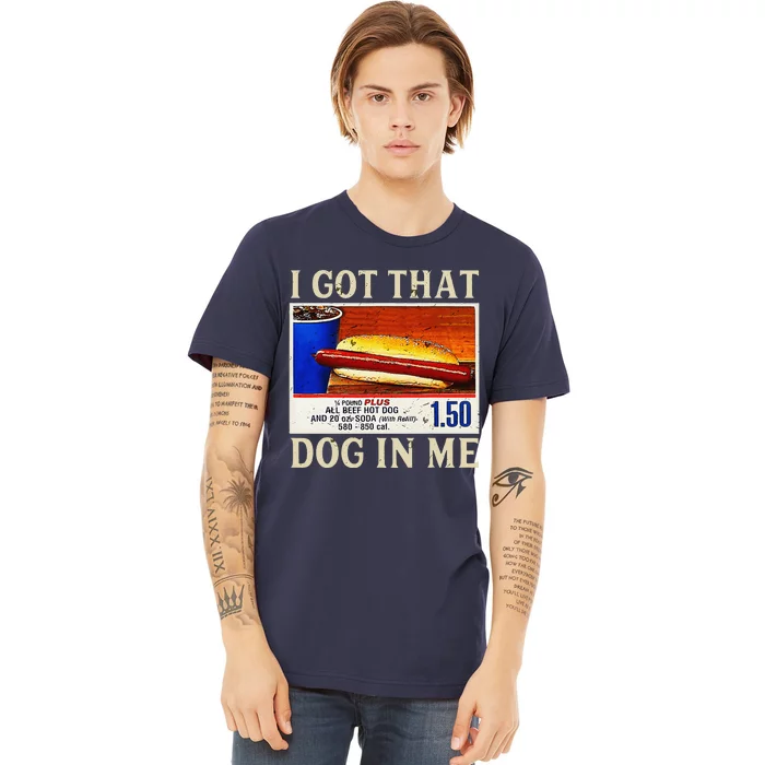 Retro Vintage I Gotthat Dog In Me Funny Hotdog Premium T-Shirt