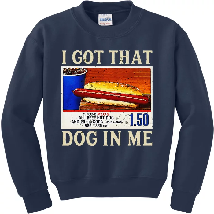 Retro Vintage I Gotthat Dog In Me Funny Hotdog Kids Sweatshirt