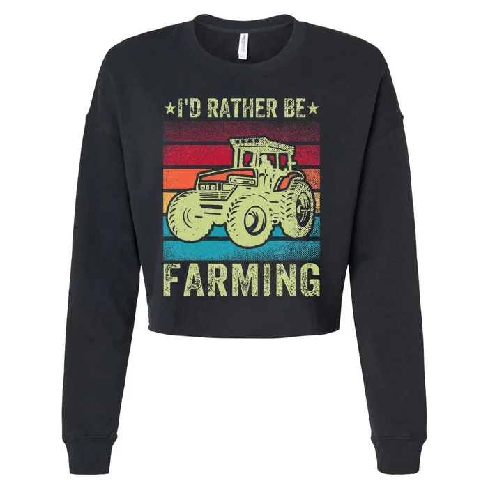 Retro Vintage I'd Rather Be Farming Farmer Tractor Cropped Pullover Crew