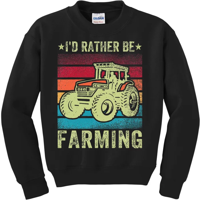 Retro Vintage I'd Rather Be Farming Farmer Tractor Kids Sweatshirt