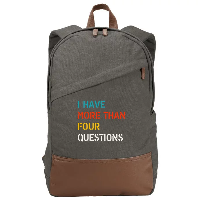 Retro Vintage I Have More Than Four Questions Passover Seder Cotton Canvas Backpack