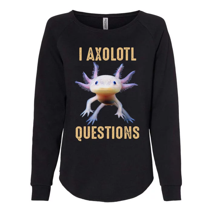 Retro Vintage I Axolotl Questions Womens California Wash Sweatshirt