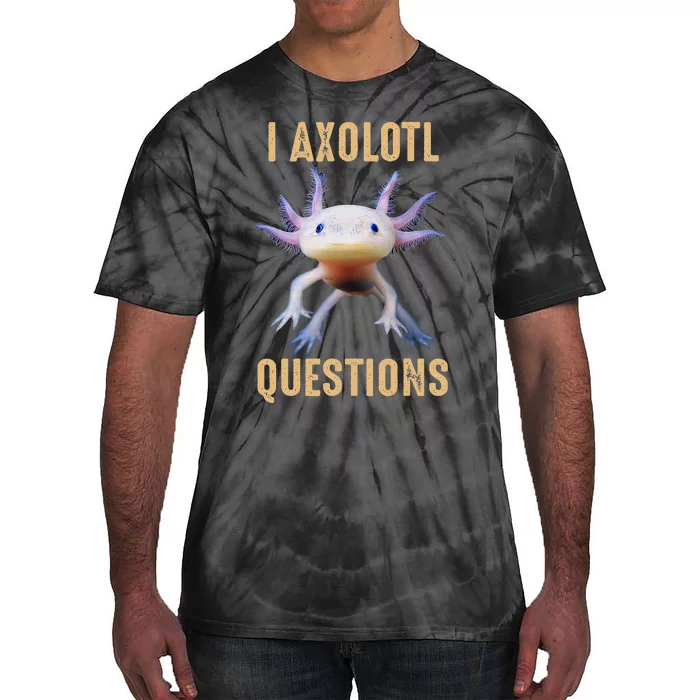 Retro Vintage I Axolotl Questions Tie-Dye T-Shirt